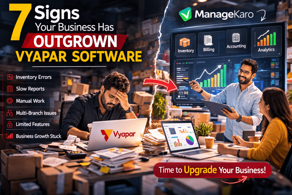 7 Signs Your Business Has Outgrown Vyapar Software