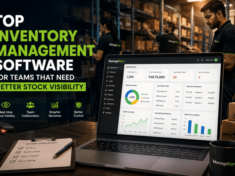 Top inventory management software for teams showing ManageKaro dashboard with real-time stock visibility, team collaboration, low-stock alerts, stock updates, purchase tracking, and business reports.
