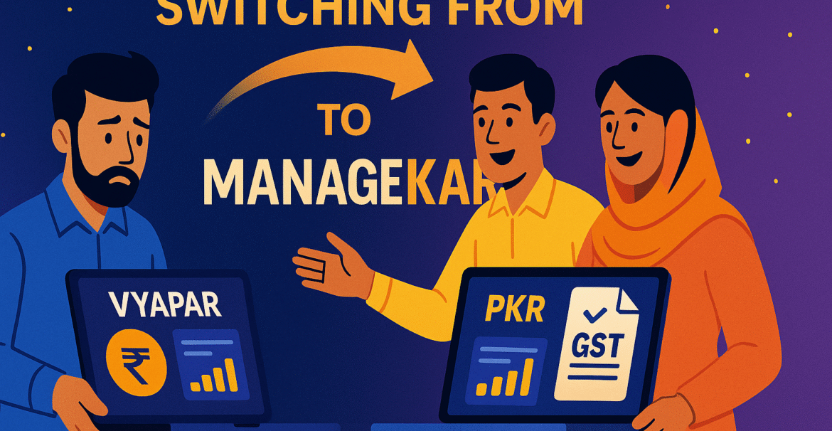 Pakistani SMEs switching from Vyapar to ManageKaro in 2025