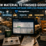 Raw materials to finished goods manufacturing workflow using ManageKaro production management software in factory environment