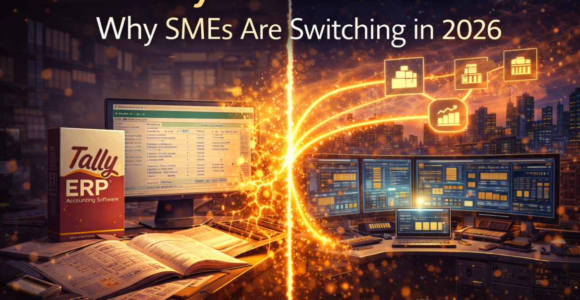 Tally vs Modern ERP: Why SMEs Are Switching in 2026