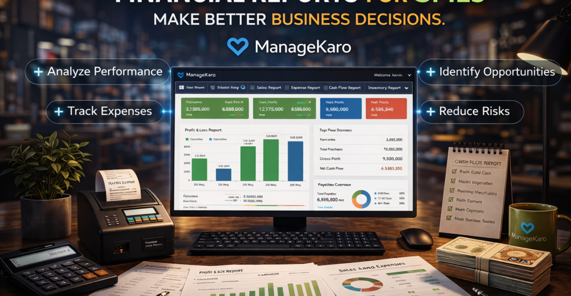 Financial reports dashboard for SMEs showing profit, expenses, and business analytics using ManageKaro software
