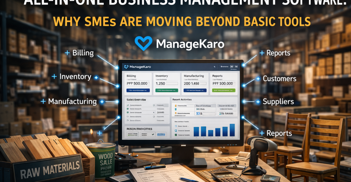 All-in-one business management software dashboard showing billing, inventory, manufacturing and reports in ManageKaro warehouse environment