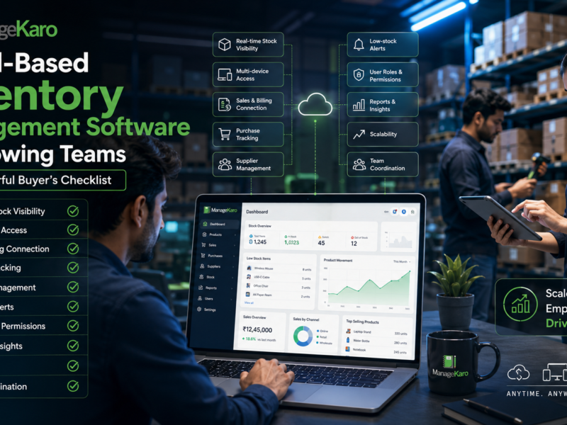 ManageKaro cloud-based inventory management software for growing teams showing real-time stock visibility, multi-device access, billing connection, purchase tracking, supplier management, user roles, reports, and low-stock alerts.