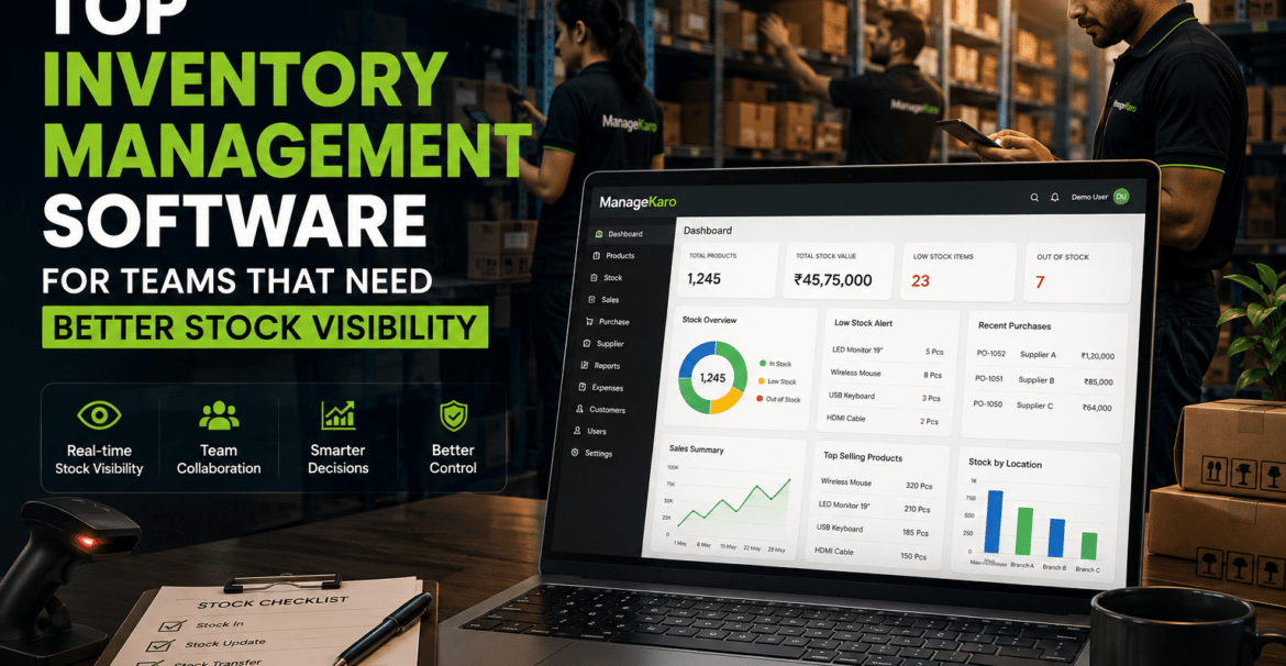 Top inventory management software for teams showing ManageKaro dashboard with real-time stock visibility, team collaboration, low-stock alerts, stock updates, purchase tracking, and business reports.