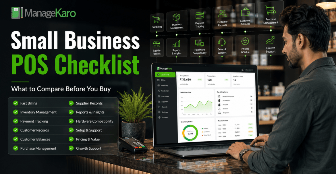 Small business POS checklist showing ManageKaro dashboard with fast billing, inventory management, payment tracking, customer records, customer balances, purchase management, supplier records, reports, hardware compatibility, setup support, pricing, and growth support.